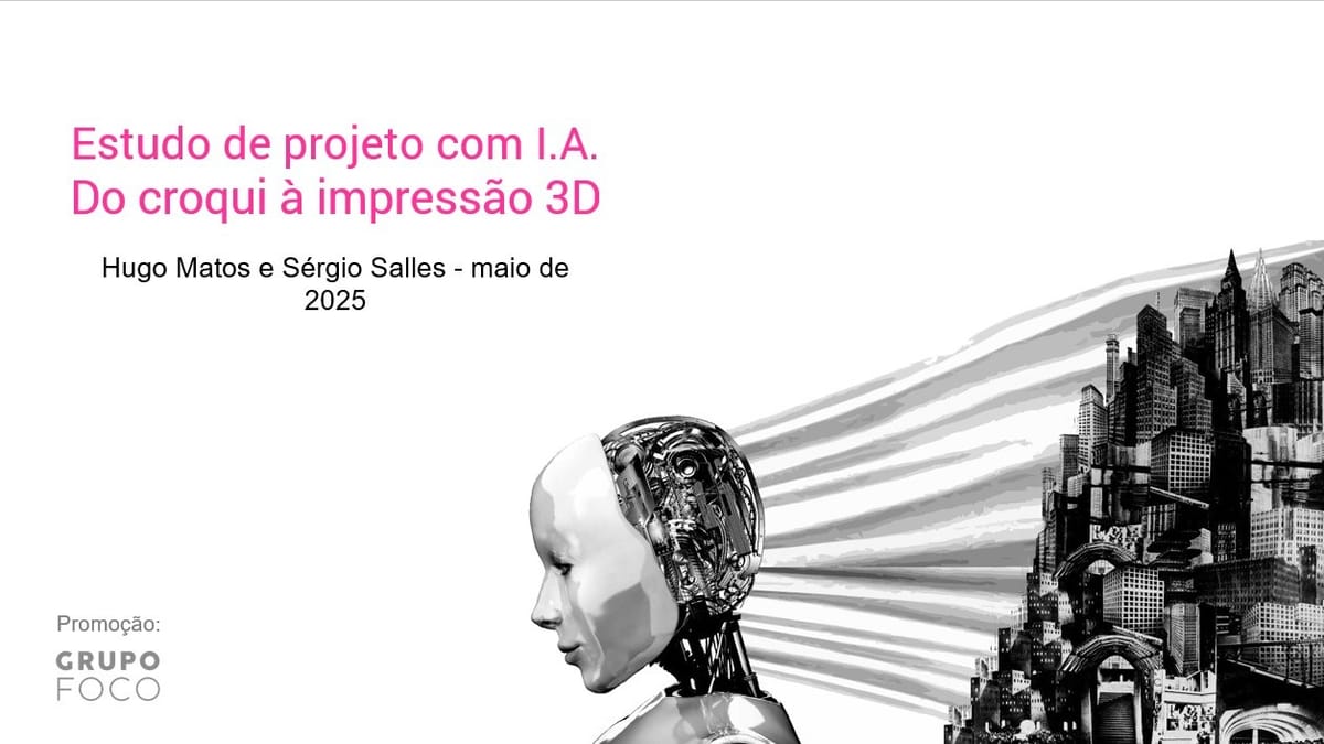 Do croqui à impressão 3D: IA aplicada ao projeto